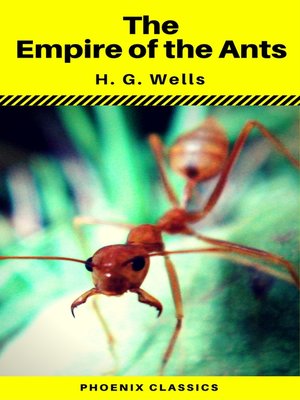 cover image of The Empire of the Ants (Phoenix Classics)